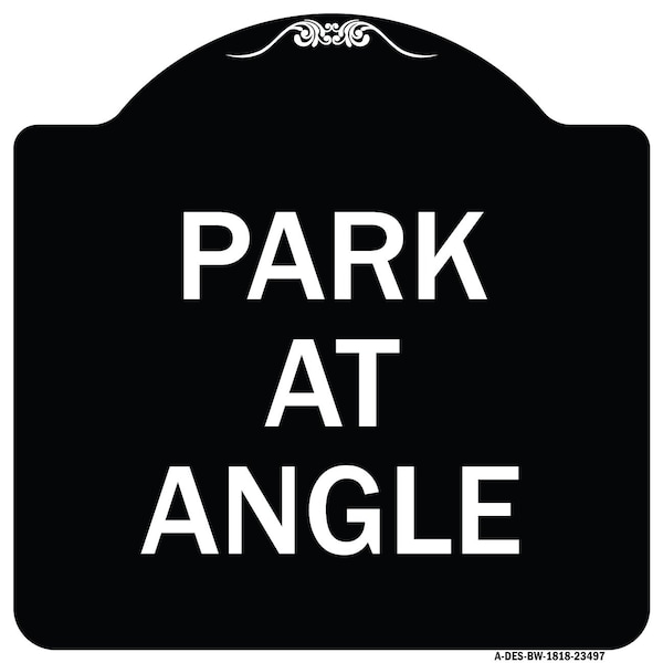 Signmission Designer Series Park Angle, Black & White Heavy-Gauge Aluminum Sign, 18" x 18", BW-1818-23497 A-DES-BW-1818-23497 - main